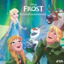 Frost - Kristallceremonin - eAudiobook