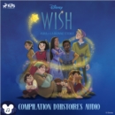 Wish - Asha et la bonne etoile (Compilation d'histoires audio) - eAudiobook