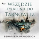 Wszedzie, tylko nie do Tarnowitz - eAudiobook