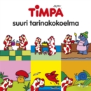 Timpa - suuri tarinakokoelma - eAudiobook