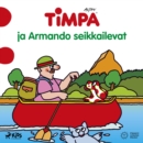 Timpa ja Armando seikkailevat - eAudiobook