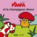 Pimpa et le champignon reveur - eAudiobook
