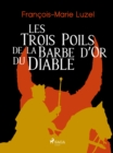 Les Trois Poils de la Barbe d'Or du Diable - eBook