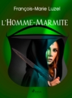 L'Homme-Marmite - eBook