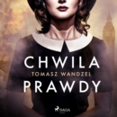 Chwila prawdy - eAudiobook