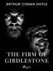The Firm of Girdlestone - eBook