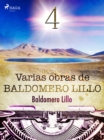 Varias obras de Baldomero Lillo IV - eBook