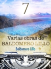 Varias obras de Baldomero Lillo VII - eBook