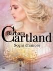 Sogni d'amore (La collezione eterna di Barbara Cartland 60) - eBook