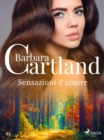 Sensazioni d'amore (La collezione eterna di Barbara Cartland 63) - eBook