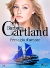 Presagio d'amore (La collezione eterna di Barbara Cartland 34) - eBook