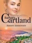 Amore innocente (La collezione eterna di Barbara Cartland 23) - eBook