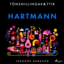 Tonsnillingaþaettir: Hartmann - eAudiobook