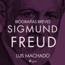 Biografias breves - Sigmund Freud - eAudiobook