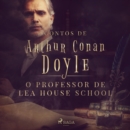 O professor de Lea House School - eAudiobook
