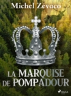 La Marquise De Pompadour - eBook