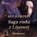 Saga rodu z Lipowej 36: Serbente - eAudiobook