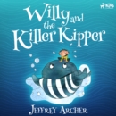 Willy and the Killer Kipper - eAudiobook