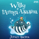 Willy e l'Aringa Assassina - eAudiobook