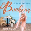 La Petite Fabrique du bonheur - eAudiobook