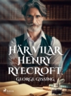 Har vilar Henry Ryecroft - eBook