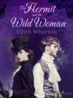 The Hermit and the Wild Woman - eBook
