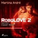 Robolove #2 - Operatie Copper Blood - eAudiobook