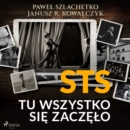 STS. Tu wszystko sie zaczelo - eAudiobook