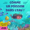 Comme un poisson dans l'eau ! - eAudiobook