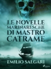Le novelle marinaresche di mastro Catrame - eBook
