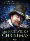 Mr. Pickwick's Christmas - eBook