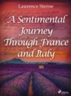 A Sentimental Journey Through France and Italy - eBook