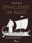 Iphigenie in Aulis - eBook