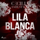 Lila blanca - eAudiobook