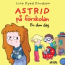 Astrid pa forskolan - En dum dag - eAudiobook