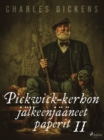 Pickwick-kerhon jalkeenjaaneet paperit 2 - eBook