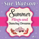 Summer Flings and Dancing Dreams - eAudiobook