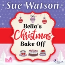 Bella's Christmas Bake Off - eAudiobook