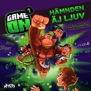 Game on: Hamnden aj ljuv - eAudiobook
