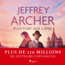 Plus fort que l'epee - eAudiobook