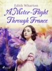 A Motor-Flight Through France - eBook