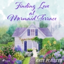 Finding Love at Mermaid Terrace - eAudiobook