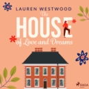 The House of Love and Dreams - eAudiobook