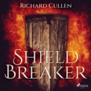Shield Breaker - eAudiobook