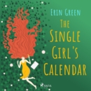 The Single Girl's Calendar - eAudiobook