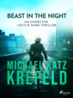 Beast in the Night - An Inspector Cecilie Mars Thriller - eBook