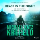 Beast in the Night - An Inspector Cecilie Mars Thriller - eAudiobook