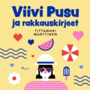 Viivi Pusu ja rakkauskirjeet - eAudiobook