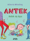 Antek (3) - Antek sie dasa - eBook