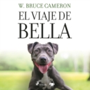 El viaje de Bella. El regreso a casa 2 - eAudiobook